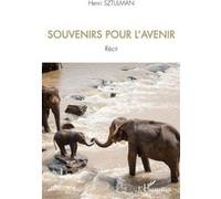 Souvenirs pour l'avenir - Henri Sztulman - L'harmattan - broché - Récit