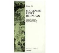 Souvenirs rêvés de Tao'an Dai Zhang (Auteur), Brigitte Teboul-Wang (Traduction)