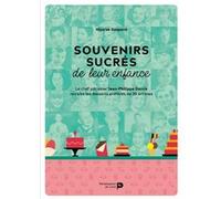 Souvenirs sucrés de leur enfance Jean-Philippe Darcis (Auteur), Nicolas Gaspard (Auteur)