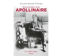 Souvenirs sur Apollinaire Les Cahiers Rouges - Louise Faure-Favier - Grasset - broché - Essai