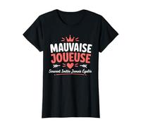 Souvent imitée jamais égalée Fille Humour Mauvaise joueuse T-Shirt