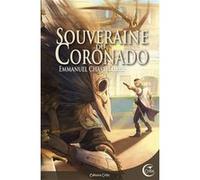 Souveraine du coronado Emmanuel Chastellière (Auteur)