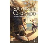 Souveraine du coronado - Emmanuel Chastellière - Critic - broché - Roman