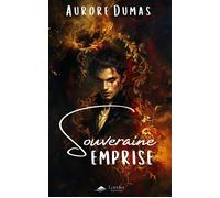 Souveraine Emprise Une romantasy gay envoûtante - Aurore Dumas - Lorelei By Avallon - broché - Roman