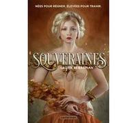 Laura Sebastian – Souveraines – Tome 1 – Roman adolescent – Broché – Traduit par Elsa Pellegri