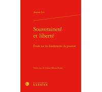 Souveraineté Et Liberté - Etude Sur Les Fondements Du Pouvoir