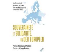 Souverainete et solidarite, un defi europeen Collectif (Auteur), BELLOUARD PATRICK (Préface), Nathalie de Kaniv (Editeur général)
