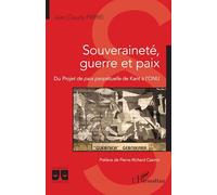 Souveraineté, guerre et paix Du Projet de paix perpétuelle de Kant à l’ONU - Jean-Claudy Pierre - L'harmattan - broché - Essai