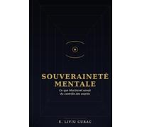 Souveraineté Mentale: Ce que Machiavel savait du contrôle des esprits