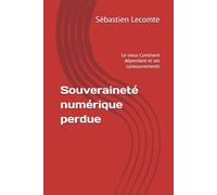 Souveraineté numérique perdue: Le vieux Continent dépendant et ses contournements