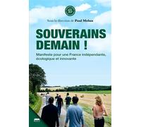 Souverains Demain Manifeste pour un souverainisme éclairé - Paul Melun - Marie B Eds - broché - Essai