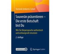 Souveran prasentieren Die erste Botschaft bist Du - Dominik Umberto Schott - SpringerVerlag Berlin and Heidelberg GmbH amp Co. KG - Livre en Allemand - Pa Dominik Umberto SchottDominik Umberto Schott 