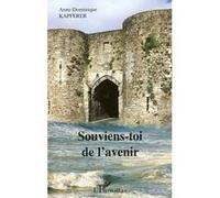 Souviens-toi de l'avenir - Anne-Dominique Kapferer - L'harmattan - broché - Roman