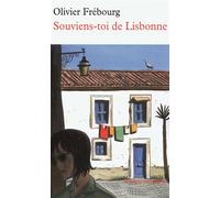 Souviens-toi de Lisbonne - Olivier Frébourg - Table ronde - Poche - Roman