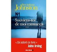 Souviens-toi de moi comme ça Bret Anthony Johnston (Auteur), France Camus-Pichon (Traduction)