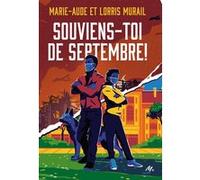 Souviens-toi de septembre ! Marie-Aude Murail (Auteur), Lorris Murail (Auteur), Levente Szabo (Illustration)