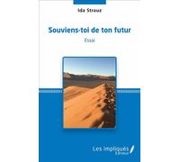 Souviens-toi de ton futur Essai - Ida Strauz - Les Impliqués - broché - Essai