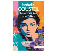Souviens-toi d'oublier - Isabelle Cousteil - Presses De La Cite - broché - Roman