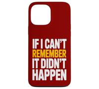 Souviens-toi Humour Sarcasme Rétro Vintage Adulte Coque pour iPhone 13 Pro Max
