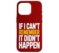 Souviens-toi Humour Sarcasme Rétro Vintage Adulte Coque pour iPhone 16 Pro