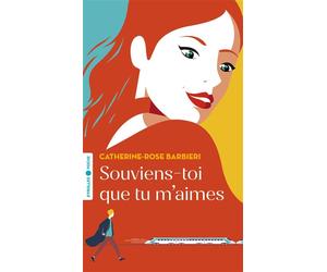 Souviens-toi que tu m'aimes - Catherine-Rose Barbieri - Eyrolles - Poche - Roman