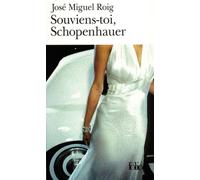 Souviens-toi, Schopenhauer - José Miguel Roig - Gallimard - Poche - Roman