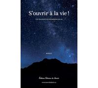 S'ouvrir à la vie!