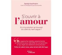 Sandy Kaufmann – S'ouvrir à l'amour – Groupe Eyrolles