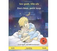 Sov Godt, Lille Ulv Dors Bien, Petit Loup (Norsk Fransk): Tospråklig Barnebok, Med Lydbok For Nedlasting