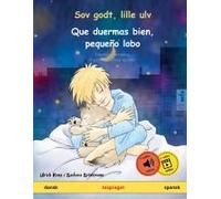 Sov Godt, Lille Ulv - Que Duermas Bien, Pequeño Lobo (Dansk - Spansk)