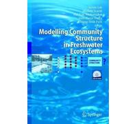 Sovan Lek Modelling Community Structure in Freshwater Ecosystems (Relié)
