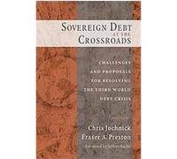 Sovereign Debt At The Crossroads Chris Jochnick (Auteur)
