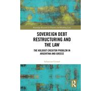 Sovereign Debt Restructuring And The Law