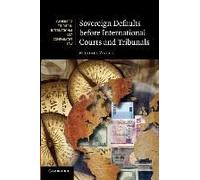 Sovereign Defaults Before International Courts And Tribunals