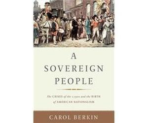 Sovereign People Carol Berkin, (Auteur)