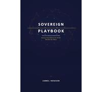 SOVEREIGN PLAYBOOK: How to Run a Startup and Avoid the Pitfalls