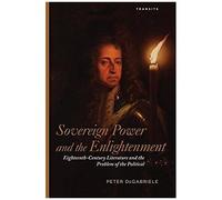 Sovereign Power And The Enlightenment