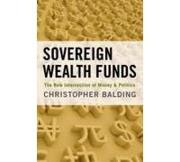 Christopher Balding Sovereign Wealth Funds (Relié)