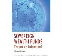 Sovereign Wealth Funds Threats or Salvation by Patrick J. Schena Truman, Edwin M. (Auteur)