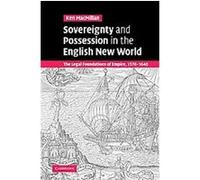 Sovereignty and Possession in the English New World Ken MacMillan (Auteur)