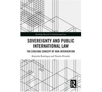Sovereignty and Public International Law The Evolving Concept of Non-Intervention - Rajendra Ramlogan - Routledge - ebook (ePub) - Livre