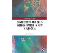 Sovereignty and Self- Determination in New Caledonia