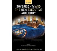 Sovereignty And The New Executive Authority