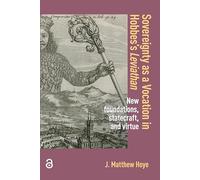 Sovereignty as a Vocation in Hobbes's Leviathan