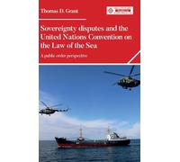 Sovereignty Disputes and the United Nations Convention on the Law of the Sea: A Public Order Perspective