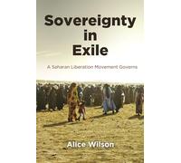 Sovereignty in Exile: A Saharan Liberation Movement Governs