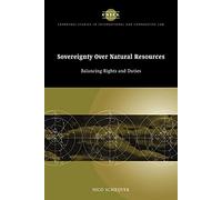 Sovereignty over Natural Resources: Balancing Rights and Duties