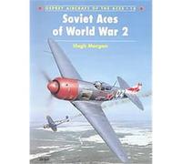 Soviet Aces of World War II, Aircraft of the Aces Hugh Morgan (Auteur)