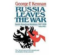 Soviet-American Relations, 1917-1920 George F. Kennan (Auteur)
