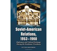 Soviet-American Relations, 1953-1960